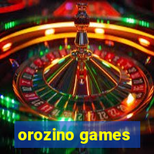 orozino games